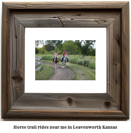 horse trail rides near me in Leavenworth, Kansas